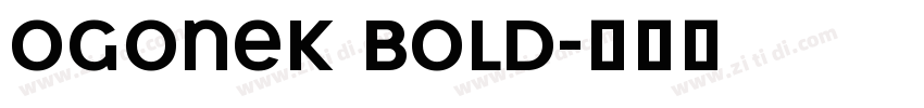 Ogonek Bold字体转换